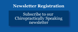 Subscribe to our Chiropractically Speaking newsletter